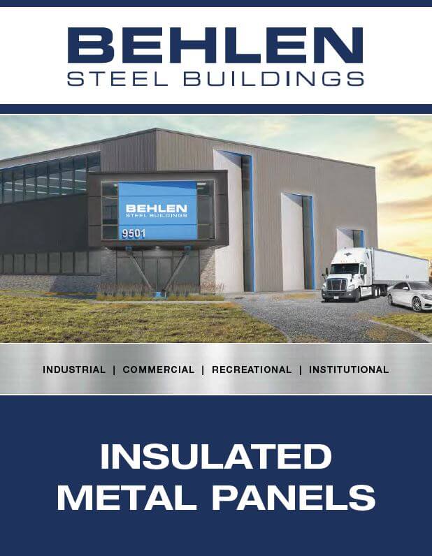 BEHLEN Steel Buildings: http://Insulated%20Metal%20Panels%20Product%20Guide